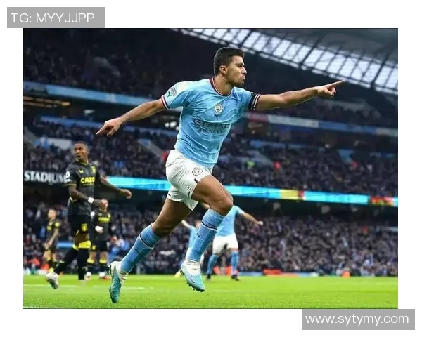 罗德里在曼城的崛起与影响力解析：从青涩小将到中场核心的蜕变之路